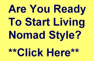 Are You Ready To Start Living Nomad Style?